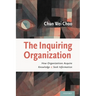 The Inquiring Organization: How Organizations Acquire Knowledge and Seek Information