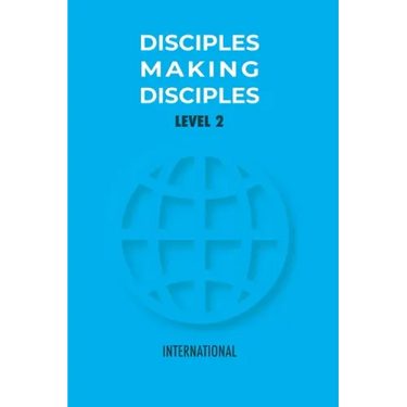 Disciples Making Disciples Level 2