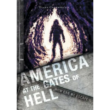 America at the Gates of Hell: How Can We Escape