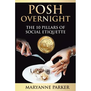 Posh Overnight: The 10 Pillars of Social Etiquette
