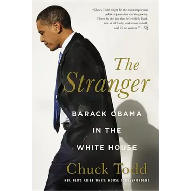 The Stranger: Barack Obama in the White House
