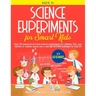 Science Experiments for Smart Kids: Over 101 Awesome at Home Science Experiments for Children. Turn Your Kitchen or Outdoor Space Into A Mad Lab! (STE