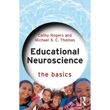 Educational Neuroscience: The Basics