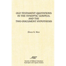 Old Testament Quotations in the Synoptic Gospels, and the Two-Document Hypothesis