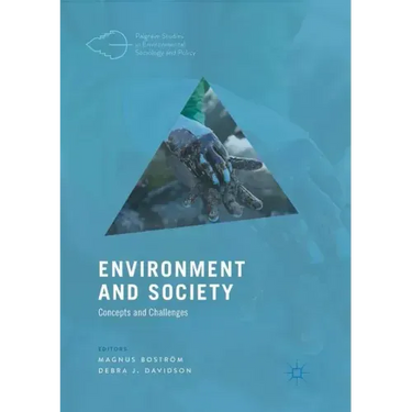 Environment and Society: Concepts and Challenges