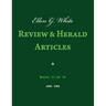 Ellen G. White Review & Herald Articles, Book III of IV