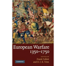 European Warfare, 1350-1750