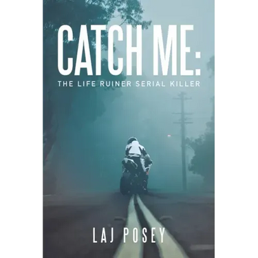 Catch Me: the Life Ruiner Serial Killer