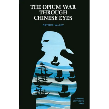 The Opium War Through Chinese Eyes
