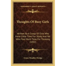 Thoughts Of Busy Girls: Written By A Group Of Girls Who Have Little Time For Study, And Yet Who Find Much Time For Thinking (1892)
