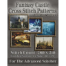 Fantasy Castle Cross Stitch Patterns: Collection Number 1