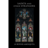 Saints and Other Strangers