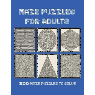 Maze Puzzles for Adults: 200 maze puzzles to solve, Brain Challenging Maze Game Book for adults, Teens, Young Adults, Senior, Large Print