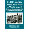 ULTRA and the Army Air Forces in World War II: An Interview with Associate Justice of the U.S. Supreme Court Lewis F. Powell, Jr.