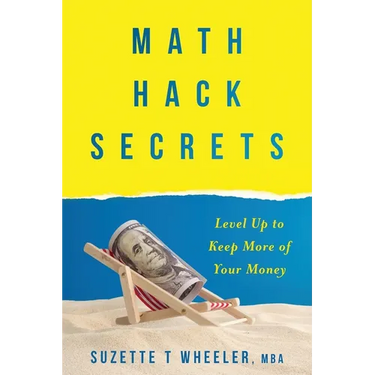 Math Hack Secrets: Level Up to Keep More of Your Money