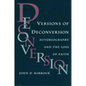 Versions of Deconversion: Autobiography and the Loss of Faith