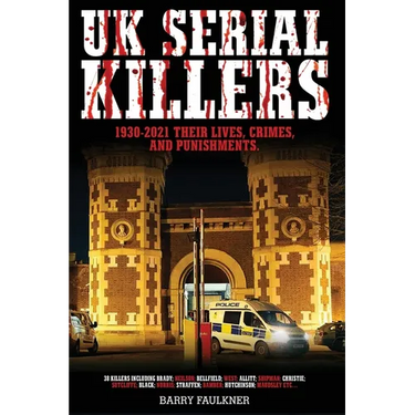 UK SERIAL KILLERS 1930s - 2021