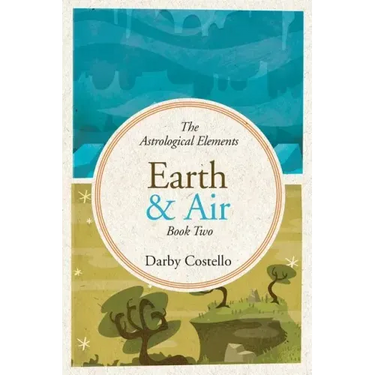 Earth and Air: The Astrological Elements Book 2