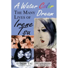 A Water Color Dream: The Many Lives of Irene Tsu
