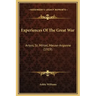 Experiences of the Great War: Artois, St. Mihiel, Meuse-Argonne (1919)
