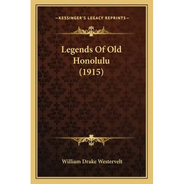 Legends Of Old Honolulu (1915)