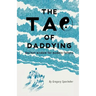 The Tao of Daddying: Ancient Wisdom For Modern Fathers