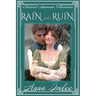 Rain And Ruin: A Sensual Intimate Pride & Prejudice Variation