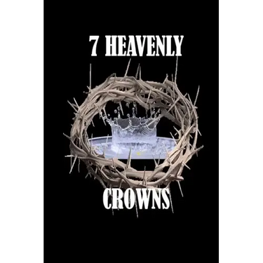 7 Heavenly Crowns