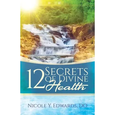 12 Secrets Of Divine Health
