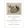 Philosophy and Vulnerability: Catherine Breillat, Joan Didion, and Audre Lorde