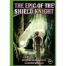 The Epic of the Shield Knight Issue 1