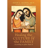 Healing the Culture and the Family According to John Paul II
