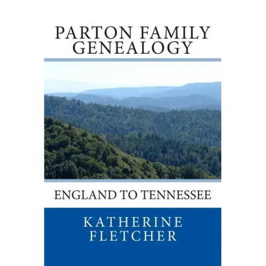 Parton Family Genealogy: England to Tennessee: England to Tennessee
