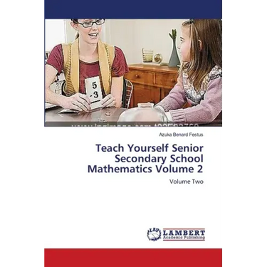 Teach Yourself Senior Secondary School Mathematics Volume 2