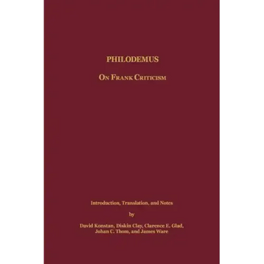 Philodemus: On Frank Criticism