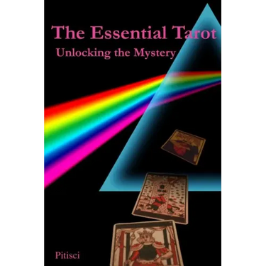 The Essential Tarot: Unlocking the Mystery