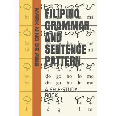 Filipino Grammar and Sentence Pattern: A Self-Study Book