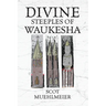 Divine Steeples of Waukesha
