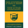 Prayers for Bears: Biblical Answers To Problems You Face During Your College Years