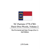 NC Patriots 1775-1783: Their Own Words, Volume 2 The Provincial and State Troops (Part 1), 2nd Edition