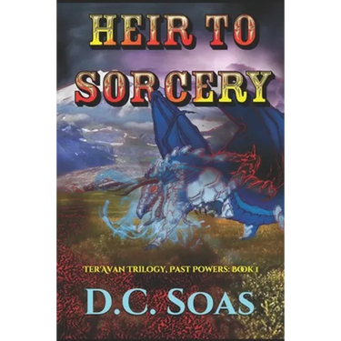 Heir To Sorcery: Ter'Avan Trilogy, Past Powers: Book 1