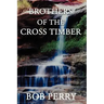 Brothers of the Cross Timber