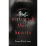 Unbreak Their Hearts