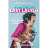 Getting the Last Laugh: The Inspirational True Story of the World's Oldest Performing Comedienne