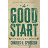 A Good Start: A Book for Young Men and Women