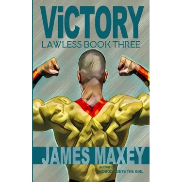 Victory: Lawless Book Three