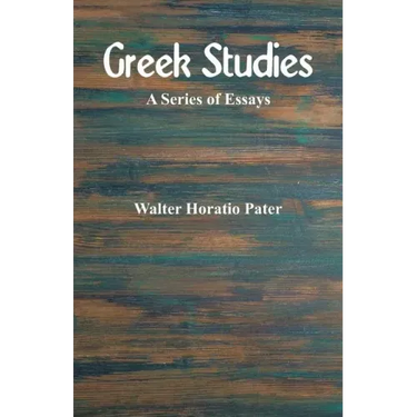 Greek Studies: A Series of Essays