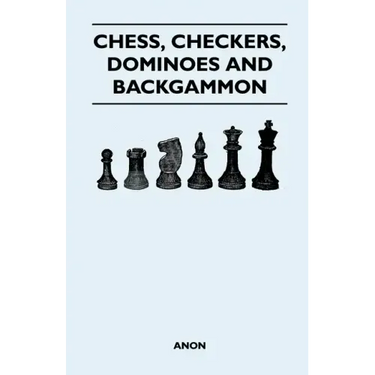 Chess, Checkers, Dominoes and Backgammon