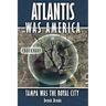 Atlantis Was America: Tampa Was The Royal City