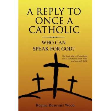 A Reply To Once A Catholic